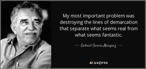 quote-my-most-important-problem-was-destroying-the-lines-of-demarcation-that-separate-what-gabriel-garcia-marquez-37-79-68